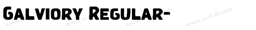 Galviory Regular字体转换